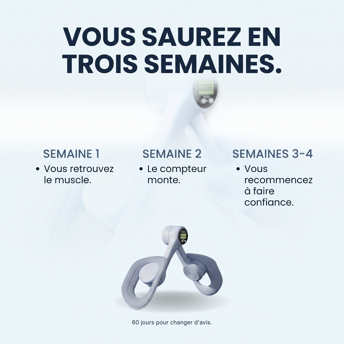 Vous saurez en trois semaines